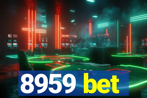 8959 bet